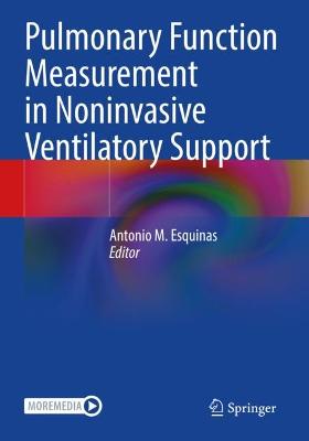 Pulmonary Function Measurement in Noninvasive Ventilatory Support 2021 ed.