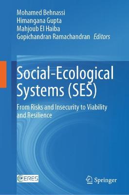 Social-Ecological Systems (SES): From Risks and Insecurity to Viability and Resilience 2021 ed.