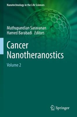 Cancer Nanotheranostics: Volume 2 2021 ed.