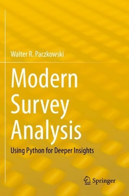 Modern Survey Analysis: Using Python for Deeper Insights 2022 ed.