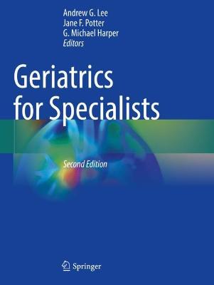 Geriatrics for Specialists Second Edition 2021