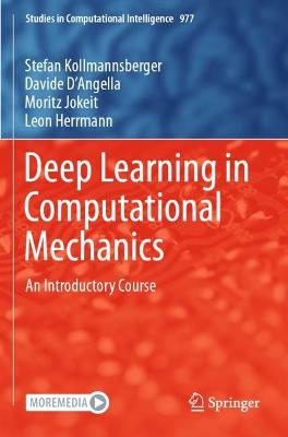 Deep Learning in Computational Mechanics: An Introductory Course 2021 ed.