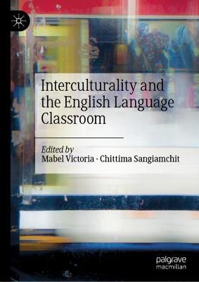 Interculturality and the English Language Classroom 2021 ed.