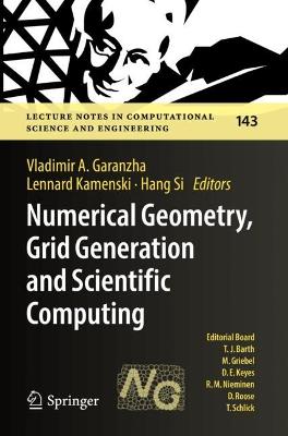 Numerical Geometry, Grid Generation and Scientific Computing: Proceedings of the 10th International Conference, NUMGRID 2020 / Delaunay  130, Celebrating the 130th Anniversary of Boris Delaunay, Moscow, Russia, November 2020 2021 ed.