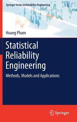 Statistical Reliability Engineering: Methods, Models and Applications 2022 ed.