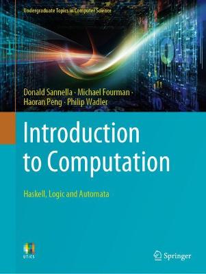Introduction to Computation: Haskell, Logic and Automata 1st ed. 2021