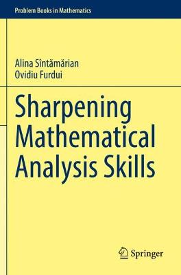Sharpening Mathematical Analysis Skills 2021 ed.