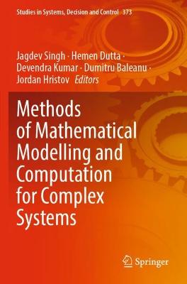 Methods of Mathematical Modelling and Computation for Complex Systems 2022 ed.