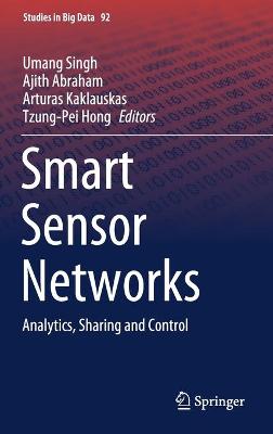 Smart Sensor Networks: Analytics, Sharing and Control