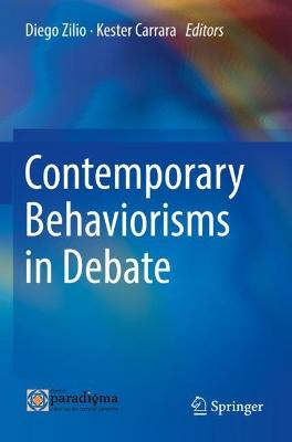 Contemporary Behaviorisms in Debate 2021 ed.