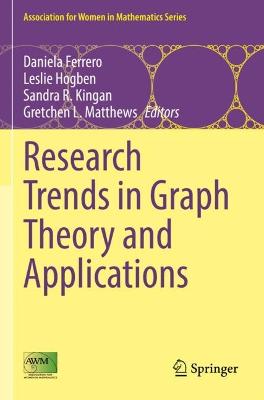 Research Trends in Graph Theory and Applications 2021 ed.
