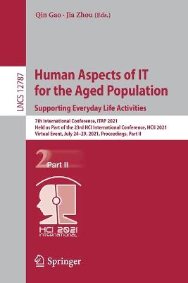 Human Aspects of IT for the Aged Population. Supporting Everyday Life Activities: 7th International Conference, ITAP 2021, Held as Part of the 23rd HCI International Conference, HCII 2021, Virtual Event, July 24-29, 2021, Proceedings, Part II