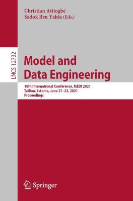 Model and Data Engineering: 10th International Conference, MEDI 2021, Tallinn, Estonia, June 21-23, 2021, Proceedings