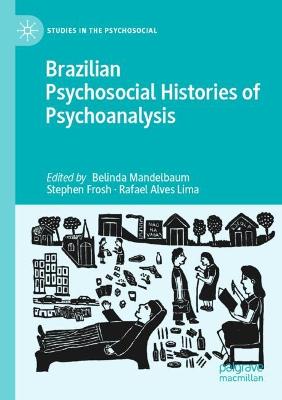 Brazilian Psychosocial Histories of Psychoanalysis 2021 ed.