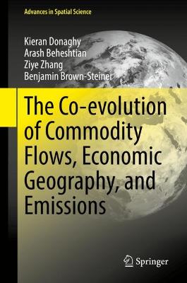 Co-evolution of Commodity Flows, Economic Geography, and Emissions 2021 ed.