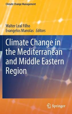 Climate Change in the Mediterranean and Middle Eastern Region 2021 ed.