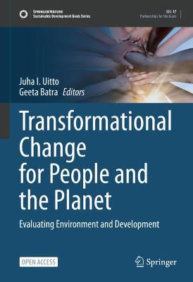 Transformational Change for People and the Planet: Evaluating Environment and Development 1st ed. 2022