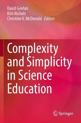 Complexity and Simplicity in Science Education 2021 ed.