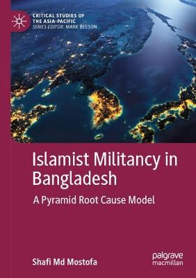 Islamist Militancy in Bangladesh: A Pyramid Root Cause Model 2021 ed.