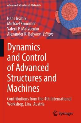 Dynamics and Control of Advanced Structures and Machines: Contributions from the 4th International Workshop, Linz, Austria 2022 ed.