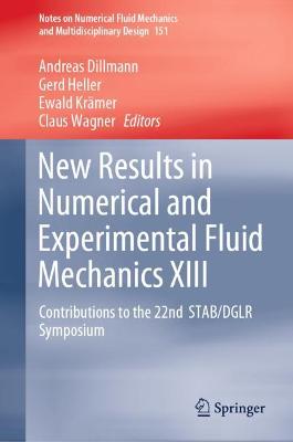 New Results in Numerical and Experimental Fluid Mechanics XIII: Contributions to the 22nd  STAB/DGLR Symposium 2021 ed.