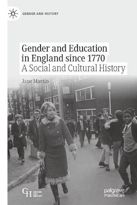 Gender and Education in England since 1770: A Social and Cultural History 1st ed. 2022