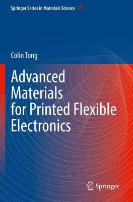 Advanced Materials for Printed Flexible Electronics 2022 ed.