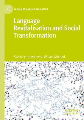Language Revitalisation and Social Transformation 2021 ed.