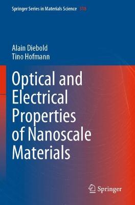 Optical and Electrical Properties of Nanoscale Materials 2021 ed.