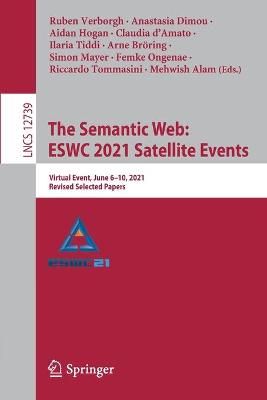 Semantic Web: ESWC 2021 Satellite Events: Virtual Event, June 6-10, 2021, Revised Selected Papers