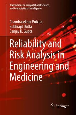 Reliability and Risk Analysis in Engineering and Medicine 2022 ed.