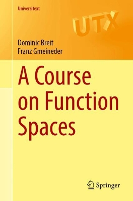 Course on Function Spaces I: Continuous and Integrable Functions 2022 ed.