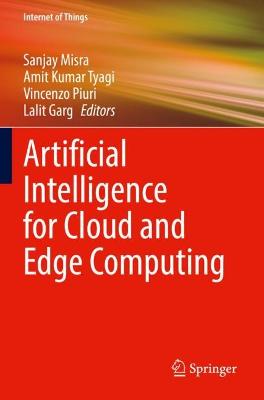 Artificial Intelligence for Cloud and Edge Computing 2022 ed.