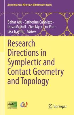 Research Directions in Symplectic and Contact Geometry and Topology 2021 ed.