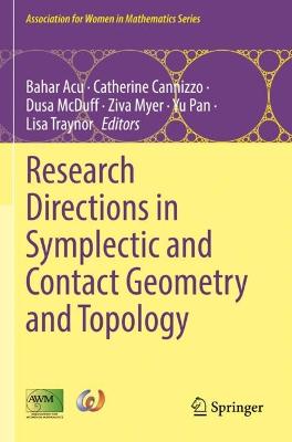 Research Directions in Symplectic and Contact Geometry and Topology 2021 ed.