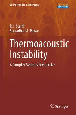 Thermoacoustic Instability: A Complex Systems Perspective 2021 ed.
