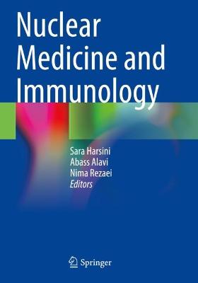 Nuclear Medicine and Immunology 2022 ed.