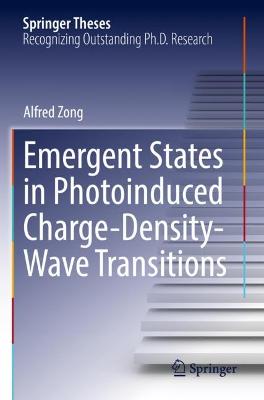 Emergent States in Photoinduced Charge-Density-Wave Transitions 2021 ed.