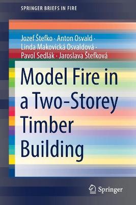 Model Fire in a Two-Storey Timber Building 1st ed. 2021