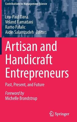 Artisan and Handicraft Entrepreneurs: Past, Present, and Future