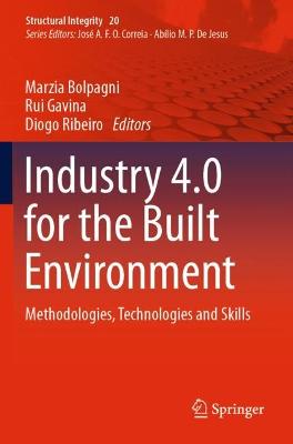 Industry 4.0 for the Built Environment: Methodologies, Technologies and Skills 2022 ed.