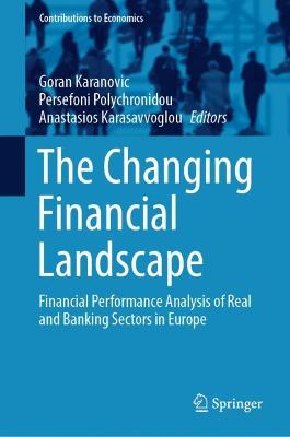 Changing Financial Landscape: Financial Performance Analysis of Real and Banking Sectors in Europe