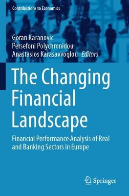 Changing Financial Landscape: Financial Performance Analysis of Real and Banking Sectors in Europe 2021 ed.