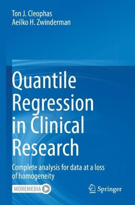Quantile Regression in Clinical Research: Complete analysis for data at a loss of homogeneity 2021 ed.