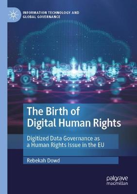 Birth of Digital Human Rights: Digitized Data Governance as a Human Rights Issue in the EU 2022 ed.