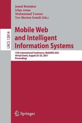 Mobile Web and Intelligent Information Systems: 17th International Conference, MobiWIS 2021, Virtual Event, August 23-25, 2021, Proceedings