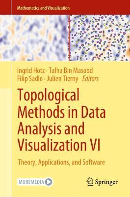 Topological Methods in Data Analysis and Visualization VI: Theory, Applications, and Software