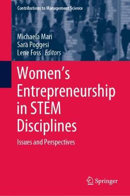 Women's Entrepreneurship in STEM Disciplines: Issues and Perspectives 2021 ed.