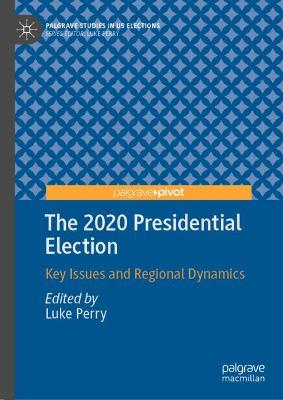 2020 Presidential Election: Key Issues and Regional Dynamics