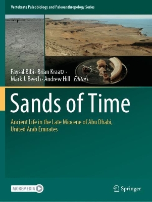 Sands of Time: Ancient Life in the Late Miocene of Abu Dhabi, United Arab Emirates 2022 ed.